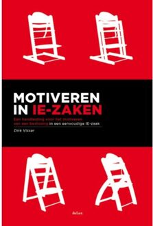 Motiveren in IE- zaken - Boek Dirk Visser (9086920330)