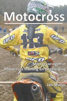 Motocrosservaringen in training, begeleiding en advies. - Boek Jan Muller (946193632X)