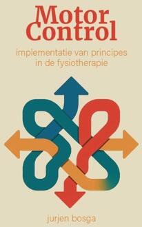 Motor Control -  Jurgen Bosga (ISBN: 9789490951801)