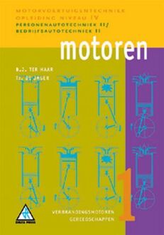 Motoren / 1 Verbrandingsmotoren en gereedschappen - Boek B.J. ter Haar (9066746602)