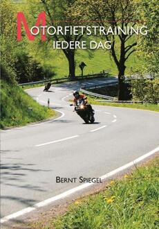 Motorfietstraining iedere dag - Boek Bernt Spiegel (9060133498)