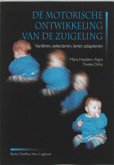 Motorische ontwikkeling van de zuigeling - Boek M. Hadders-Algra (9031330922)