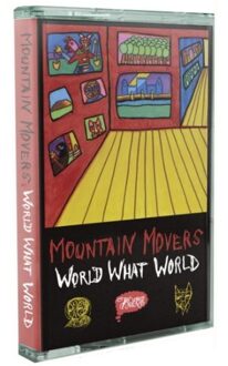 Mountain Movers - World What World CD