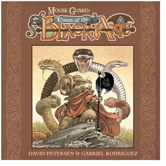Mouse Guard: Dawn Of The Black Axe - Mouse Guard - David Petersen