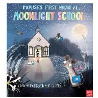 Mouse's First Night at Moonlight School