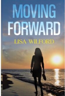 Moving Forward - Wilford, Lisa