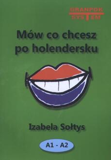 Mow co chcesz po holendersku Nederlands voor Poolstaligen A1-A2 - Boek Izabela Soltys (8360896410)