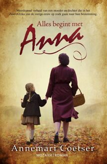 Mozaiek Alles begint met Anna - eBook Annemari Coetser (9023954424)