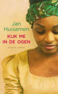 Mozaiek Kijk me in de ogen - eBook Jan Huisamen (9023930657)