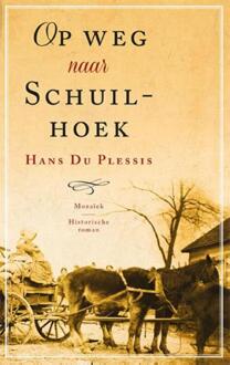 Mozaiek Op weg naar Schuilhoek - eBook Hans de Plessis (9023996356)