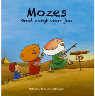 Mozes God Zorgt Voor Jou - Peuterbijbelboekjes - Natascha Brouwer-Rothuizen