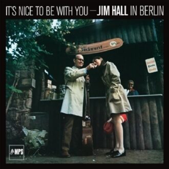 Mps It's Nice To Be With You - Jim Hall