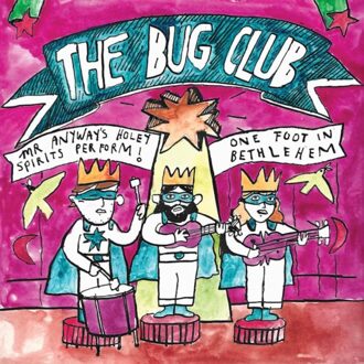 Mr Anyway's Holey Spirits Perform! One Foot In Bethlehem - The Bug Club