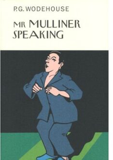 Mr Mulliner Speaking - Everyman's Library P G Wodehouse - P.G. Wodehouse