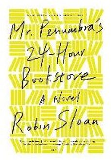 Mr. Penumbra's 24-Hour Bookstore