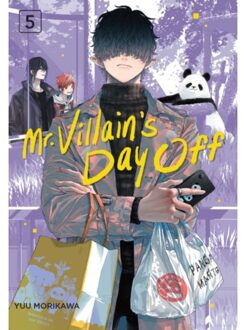 Mr. Villain's Day Off 05 - Mr. Villain's Day Off - Yuu Morikawa