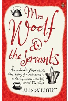 Mrs Woolf And The Servants - Alison Light