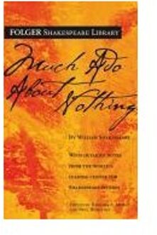 Much Ado About Nothing - Folger Shakespeare Library - William Shakespeare