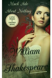 Much Ado About Nothing - William Shakespeare