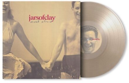 Much Afraid - Jars Of Clay