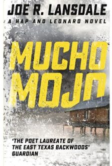 Mucho Mojo - Hap And Leonard Thrillers - Joe R. Lansdale