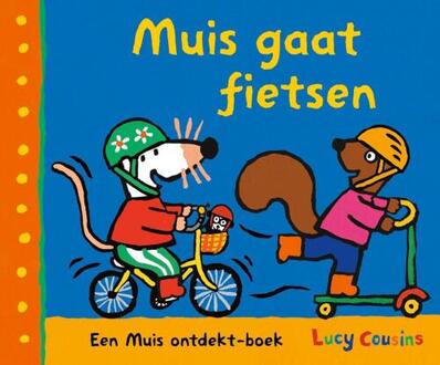 Muis gaat fietsen -  Lucy Cousins (ISBN: 9789025888527)