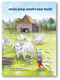 Muis Joep Zoekt Een Huis! - Natalie F. Boekhorst (ISBN: 9789083577845)