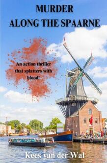 Murder along The Spaarne -  Kees van der Wal (ISBN: 9789465209241)