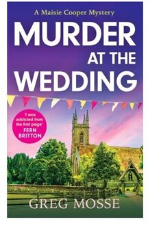 Murder At The Wedding - A Maisie Cooper Mystery - Greg Mosse