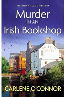 Murder In An Irish Bookshop - Irish Village Mystery - Carlene O'Connor