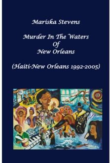 Murder In The Waters Of New Orleans - Mariska Stevens