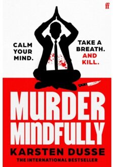 Murder Mindfully - Murder Mindfully - Karsten Dusse