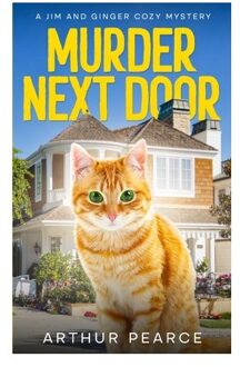 Murder Next Door: The Start Of A Captivating Cozy Mystery Series About The Oceanview Cove - Arthur Pearce