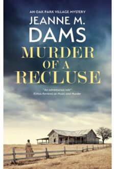 Murder Of A Recluse - An Oak Park Village Mystery - Jeanne M. Dams