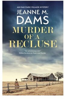 Murder Of A Recluse - An Oak Park Village Mystery - Jeanne M. Dams