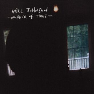 Murder Of Tides - Will Johnson