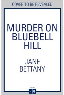 Murder On Bluebell Hill - A Violet Brewster Mystery - Jane Bettany