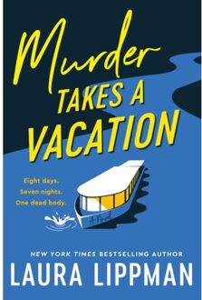 Murder Takes A Vacation - Laura Lippman