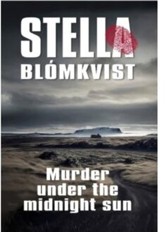 Murder Under The Midnight Sun - Stella Blomkvist - Stella Blomkvist