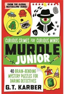 Murdle Junior: Curious Crimes For Curious Minds - Murdle Junior - G. T. Karber