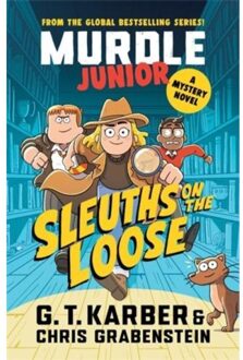 Murdle Junior Mysteries: Sleuths On The Loose - Murdle (As Of June 2025), Sb - G. T. Karber