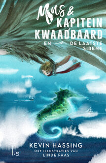Mus en kapitein Kwaadbaard en De laatste sirene -  Kevin Hassing, Linde Faas (ISBN: 9789021039619)