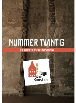Museum Huys der Kunsten, de eerste twee decennia - (ISBN:9789078718550)
