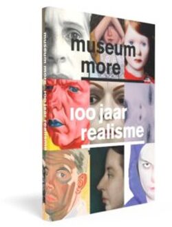 Museum MORE: 100 jaar realisme