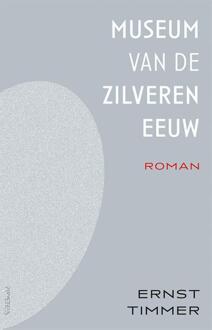 Museum van de Zilveren Eeuw -  Ernst Timmer (ISBN: 9789044656671)