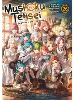 Mushoku Tensei: Jobless Reincarnation (Light Novel) Vol. 26 - Mushoku Tensei: Jobless - Rifujin Na Magonote