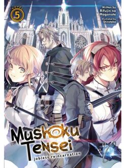 Mushoku Tensei: Jobless Reincarnation (Light Novel) Vol. 5 - Mushoku Tensei: Jobless - Rifujin Na Magonote