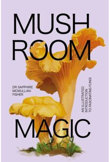 Mushroom Magic - Sapphire McMullan-Fisher