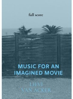 Music For An Imagined Movie - Lievi Van Acker