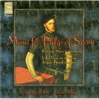 Music For Philip Of Spain